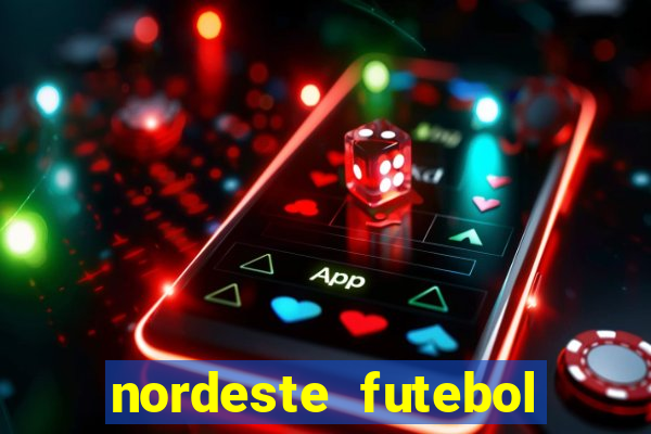 nordeste futebol net vip